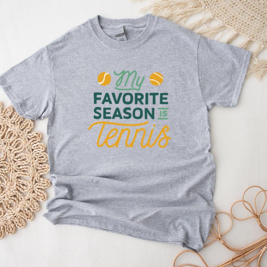 My Favorite Season Is Tennis T-Shirt